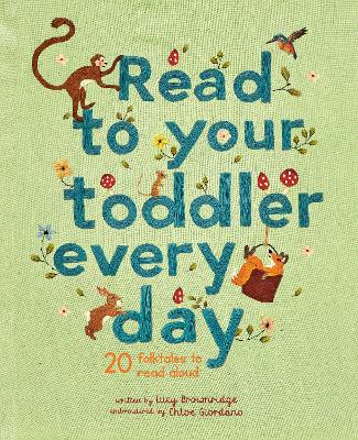 Read To Your Toddler Every Day: 20 folktales to read aloud: Volume 2 by Chloe Giordano