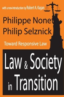 Law and Society in Transition by Philippe Nonet