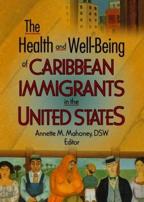Health and Well-Being of Caribbean Immigrants in the United States book