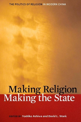 Making Religion, Making the State book