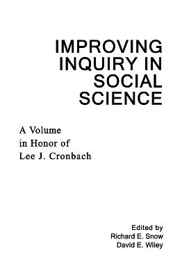 Improving Inquiry in Social Science by Richard E. Snow