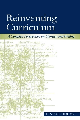 Reinventing Curriculum by Linda Laidlaw