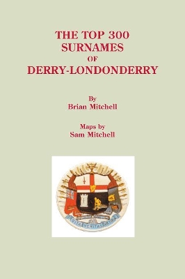 Top 300 Surnames of Derry-Londonderry book