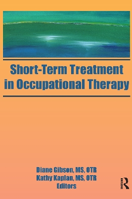 Short-Term Treatment in Occupational Therapy book