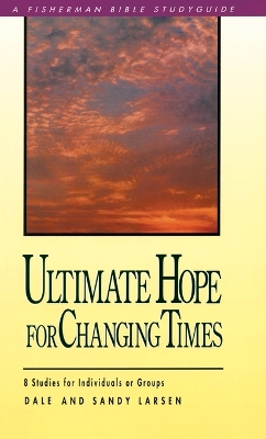 Ultimate Hope for Changing Times book