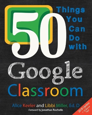 50 Things You Can Do with Google Classroom book