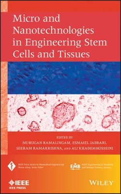 Micro and Nanotechnologies in Engineering Stem Cells and Tissues book