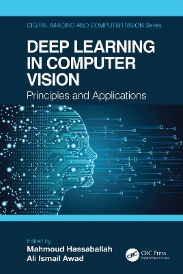 Deep Learning in Computer Vision: Principles and Applications book