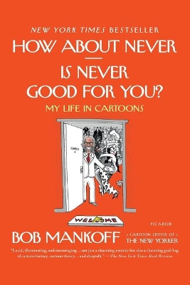 How About Never - Is Never Good for You? book