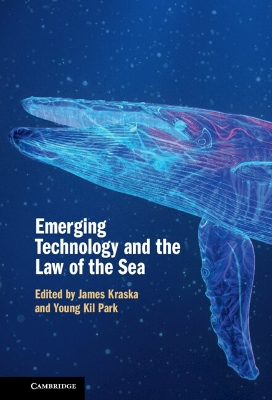 Emerging Technology and the Law of the Sea book