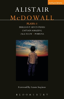 McDowall Plays: 1 by Alistair McDowall