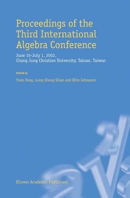 Proceedings of the Third International Algebra Conference by Yuen Fong