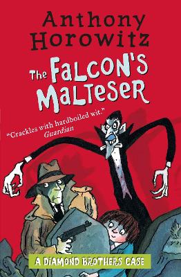 The The Diamond Brothers in The Falcon's Malteser by Anthony Horowitz