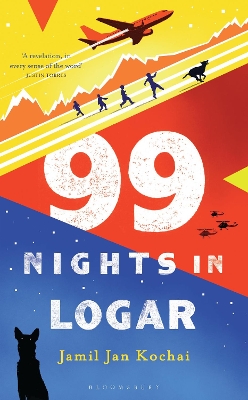 99 Nights in Logar by Jamil Jan Kochai