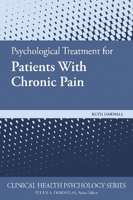 Psychological Treatment for Patients With Chronic Pain book