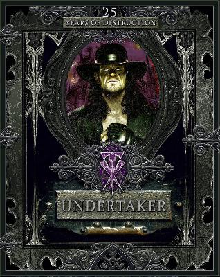 Undertaker: 25 Years of Destruction book