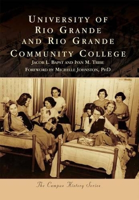University of Rio Grande and Rio Grande Community College by Jacob L Bapst
