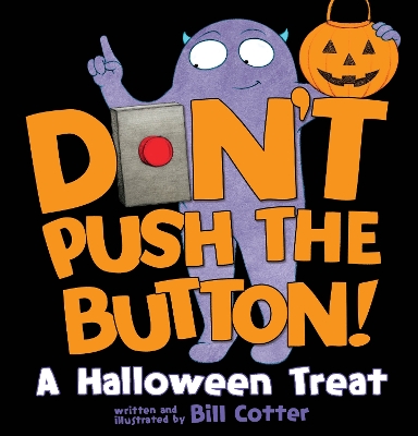 Don't Push the Button! A Halloween Treat by Bill Cotter