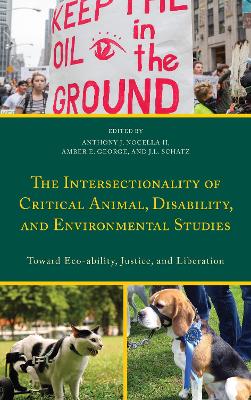 Intersectionality of Critical Animal, Disability, and Environmental Studies book