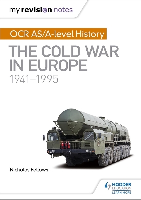 My Revision Notes: OCR AS/A-level History: The Cold War in Europe 1941-1995 book