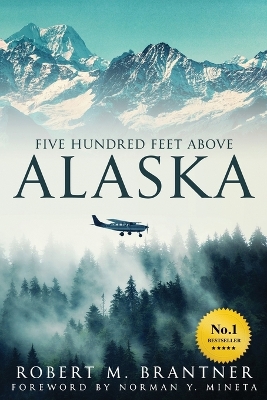 Five Hundred Feet Above Alaska book