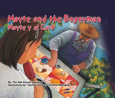 Mayte and the Bogeyman/Mayte y El Cuco book