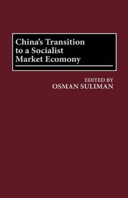 China's Transition to a Socialist Market Economy book