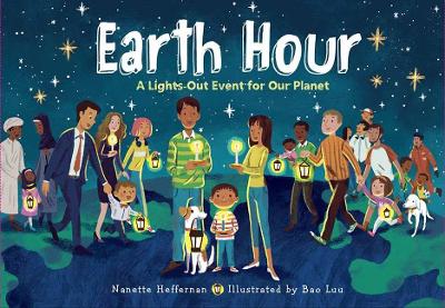 Earth Hour: A Lights-Out Event for Our Planet book
