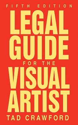 Legal Guide for the Visual Artist by Tad Crawford