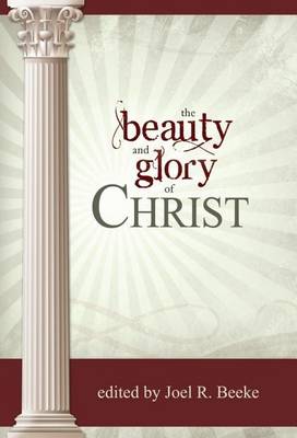 Beauty and Glory of Christ book