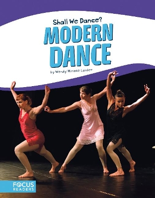 Shall We Dance? Modern Dance by Wendy Hinote Lanier