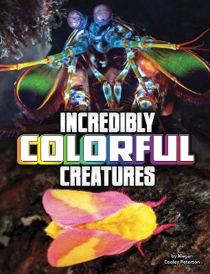 Incredibly Colourful Creatures book