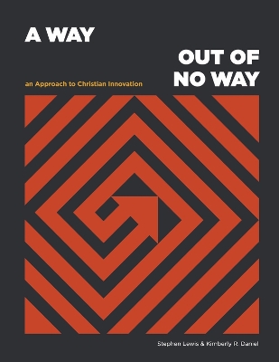 A Way Out of No Way: An Approach to Christian Innovation book