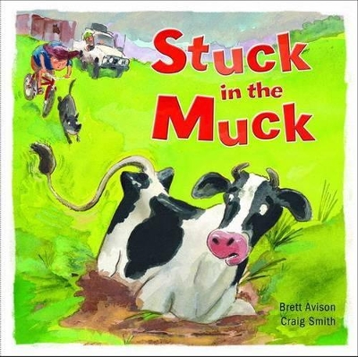 Stuck in the Muck by Brett Avison