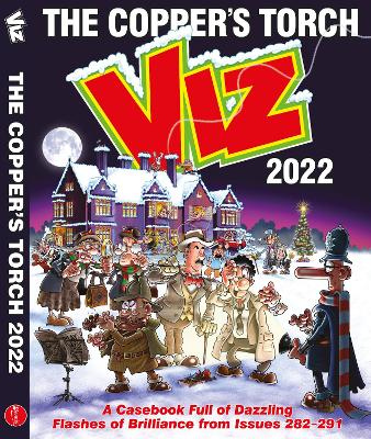 Viz Annual 2022: The Copper's Torch: A casebook of dazzling flashes of brilliance from issues 282-291 book