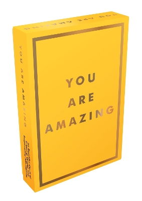 You Are Amazing: 52 Uplifting Cards to Fill You with Joy book