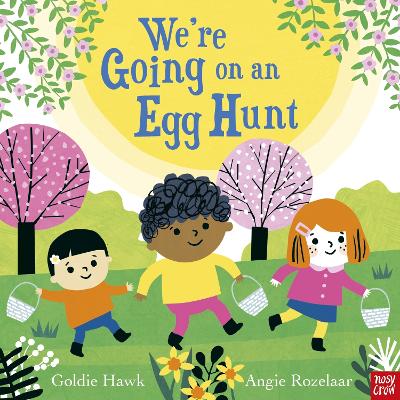 We're Going on an Egg Hunt by Goldie Hawk