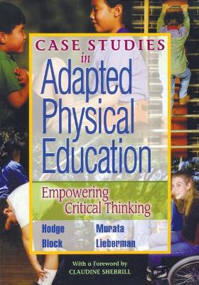 Case Studies in Adapted Physical Education by Samuel Hodge