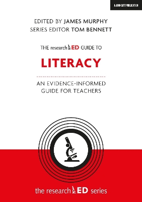 The researchED Guide to Literacy: An evidence-informed guide for teachers book