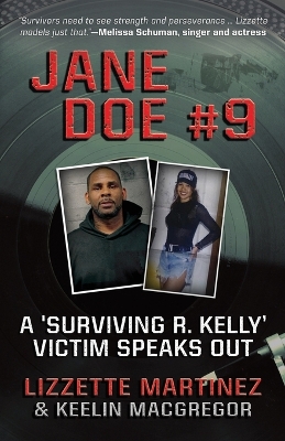 Jane Doe #9: A 'Surviving R. Kelly' Victim Speaks Out book