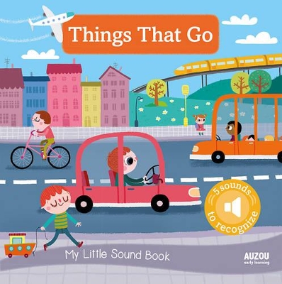 My Little Sound Book: Things That Go book