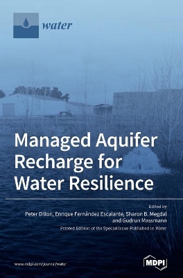 Managed Aquifer Recharge for Water Resilience book