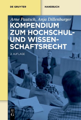 Kompendium Zum Hochschul- Und Wissenschaftsrecht by Arne Pautsch