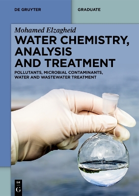 Water Chemistry, Analysis and Treatment: Pollutants, Microbial Contaminants, Water and Wastewater Treatment book