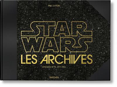 The Star Wars Archives. 1977-1983 by Paul Duncan