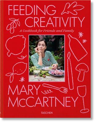 Mary McCartney. Feeding Creativity by Mary Mccartney