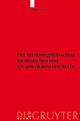 Werkintegritätsschutz Im Deutschen Und Us-Amerikanischen Recht book