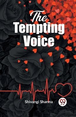 The Tempting Voice A Mesmerizing Tale book