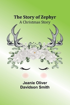 The Story of Zephyr: A Christmas Story book