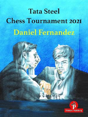 Tata Steel Chess Tournament 2021 book